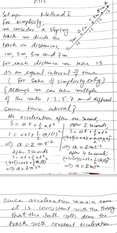 If a ball is placed on a straight sloping track and then released from rest, the distances that it moves in successive equal intervals of time are found to be in the ratio 1:3:5:7:....