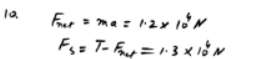 A barge of mass 2×105 kg is being towed, with a force of 2.5 × 10° N,